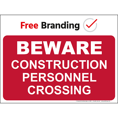 Beware construction personnel crossing (Quickfit)