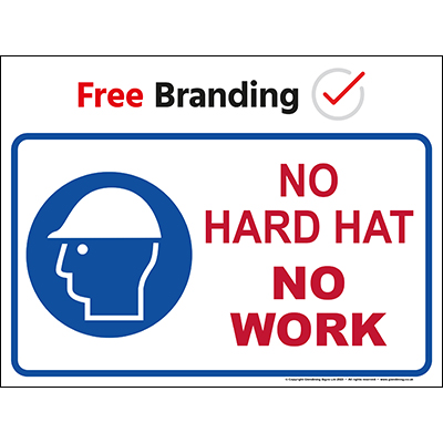 No hard hat no work (Quickfit)